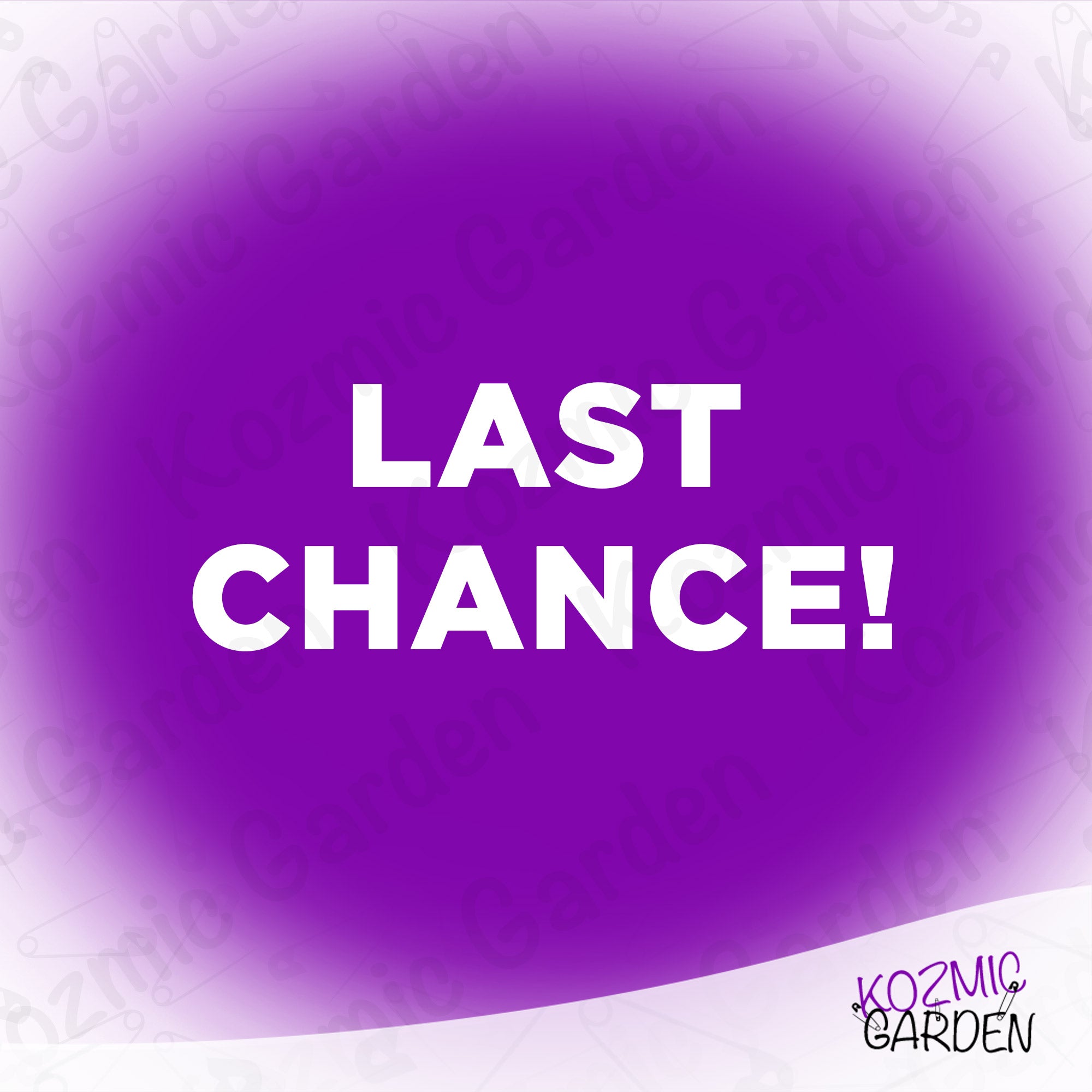 ⚠️ Last chance alert! – Kozmic Garden