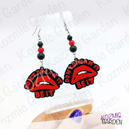 "Don't Dream It, Be It" Earrings - Rocky Horror Picture Show Inspired Lips Dangles