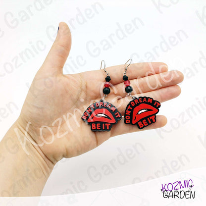 "Don't Dream It, Be It" Earrings - Rocky Horror Picture Show Inspired Lips Dangles