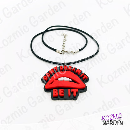 "Don't Dream It, Be It" - Rocky Horror Picture Show Lip Pendant Necklace