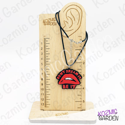 "Don't Dream It, Be It" - Rocky Horror Picture Show Lip Pendant Necklace