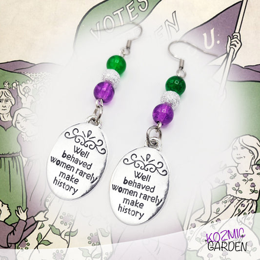 Suffragette Tribute Earrings - "Well Behaved Women Rarely Make History"